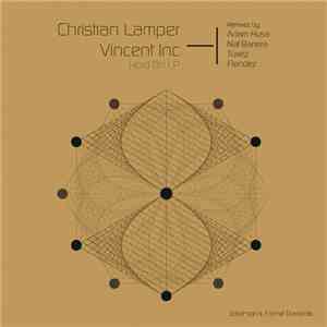 Christian Lamper / Vincent Inc - Hold On Lp