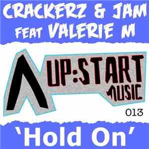 Crackerz & Jam Feat Valerie M  - Hold On