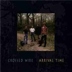 Crossed Wire - Arrival Time