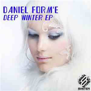Daniel Form'e - Deep Winter EP