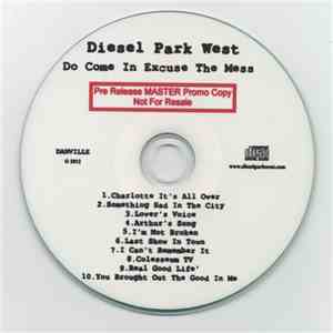 Diesel Park West - Do Come In Excuse The Mess