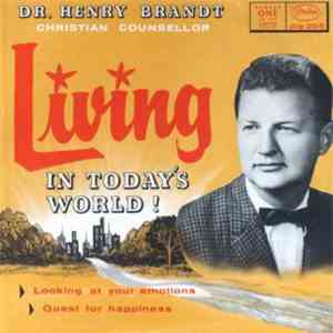 Dr. Henry Brandt - Living In Today's World