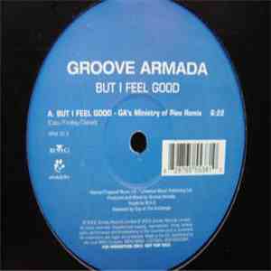 Groove Armada - But I Feel Good