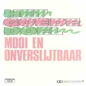 Het Goede Doel - Mooi En Onverslijtbaar