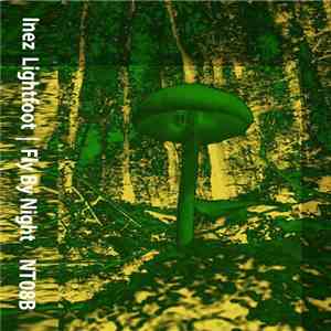 Inez Lightfoot - Fly By Night
