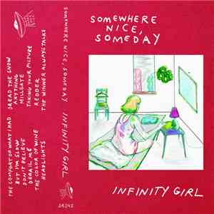 Infinity Girl - Somewhere Nice, Someday