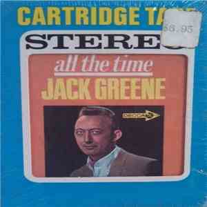 Jack Greene - All The Time