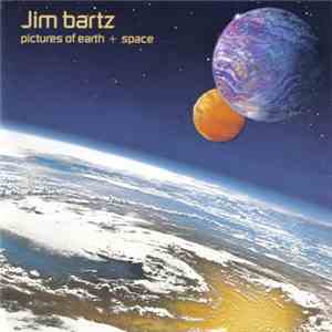 Jim Bartz - Pictures Of Earth + Space