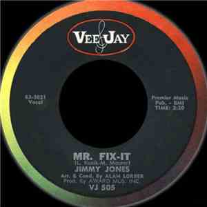 Jimmy Jones - Mr. Fix-It