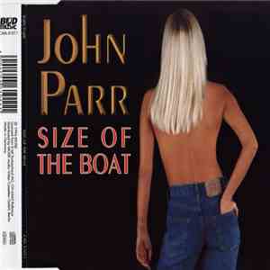 John Parr - Size Of The Boat