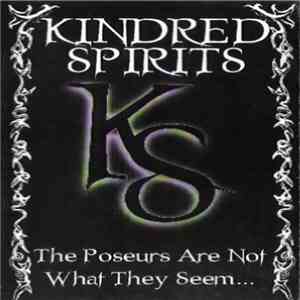 Kindred Spirits - The Poseurs Are Not What They Seem....