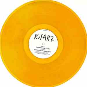 Knarz - Tanzmaschine / Knarz / Kind Der Nacht / Knarzfunk