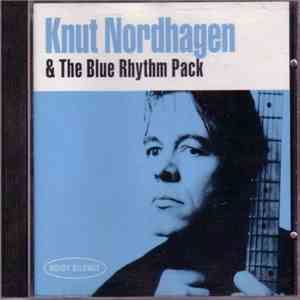 Knut Nordhagen & The Blue Rhythm Pack - Noisy Silence