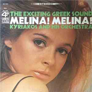 Kyriakos And His Orchestra - Melina! Melina!
