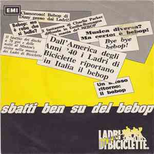Ladri Di Biciclette - Sbatti Ben Su Del Be Bop
