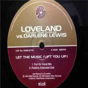 Loveland feat. Rachel McFarlane vs. Darlene Lewis - Let The Music (Lift You Up)