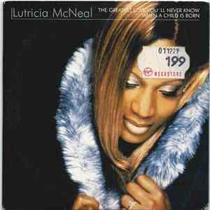 Lutricia McNeal - The Greatest Love You'll Never Know / When A Child Is Born