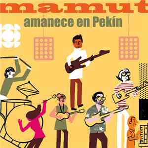 Mamut  - Amanece En Pekín