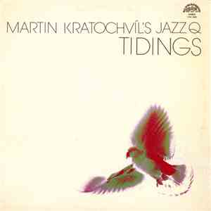 Martin Kratochvíl's Jazz Q - Tidings