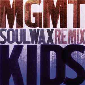 MGMT - Kids (Soulwax Remix)