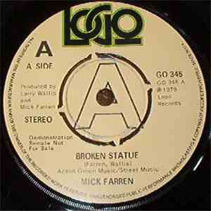 Mick Farren - Broken Statue / It's All In The Picture