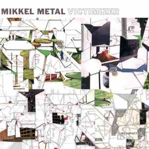 Mikkel Metal - Victimizer