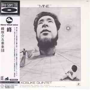 Mine, Kosuke Quintet - Mine