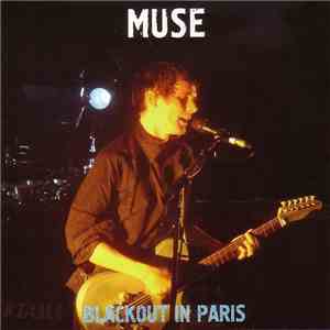 Muse - Blackout In Paris