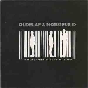 Oldelaf & Monsieur D - Dernière Chance De Se Faire Du Fric