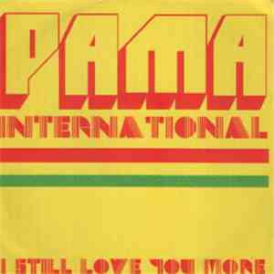 Pama International - I Still Love You More