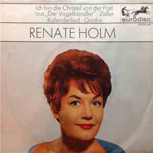 Renate Holm - Ich Bin Die Christel Von Der Post Aus „Der Vogelhändler” / Kalenderlied