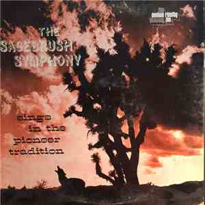 Sagebush Symphony - Sings In The Pioneer Tradition
