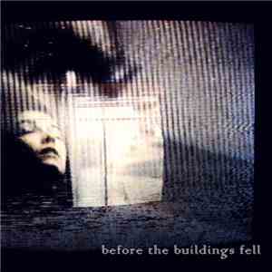 Sam Rosenthal - Before The Buildings Fell
