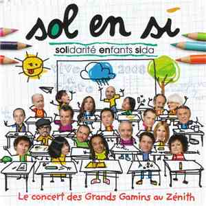 Sol En Si - Le Concert Des Grands Gamins Au Zénith