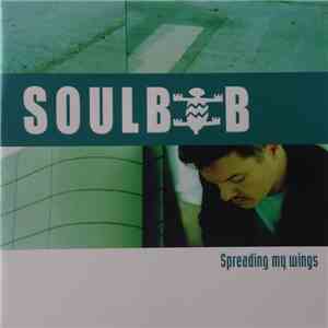 Soulbob - Spreading My Wings