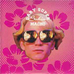 Sukia - Gary Super Macho
