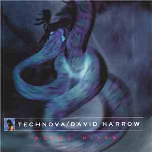 Technova / David Harrow - Snake Mixes