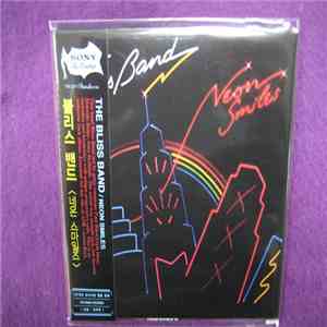 The Bliss Band - Neon Smiles