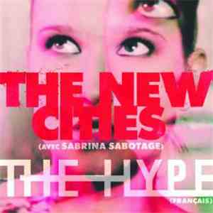 The New Cities Feat. Sabrina Sabotage - The Hype (Version Française)