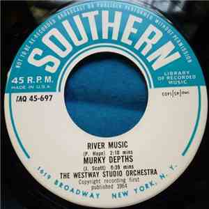 The Westway Studio Orchestra - Time To Meditate / River Music / Murky Depths