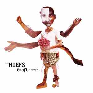 Thiefs - Graft (La Greffe)