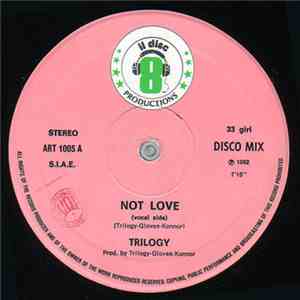 Trilogy - Not Love