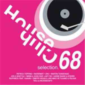 Various - House Club Selection 68