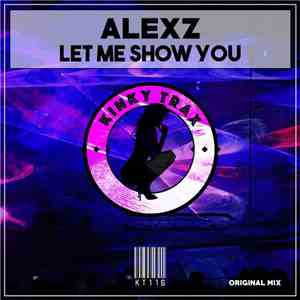 Alexz - Let Me Show You