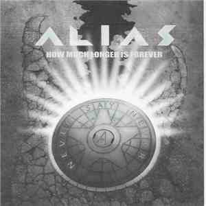 Alias  - How Much Longer Is Forever