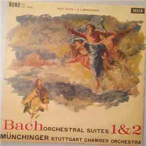 Bach, Münchinger, Stuttgart Chamber Orchestra - Orchestral Suites 1 & 2