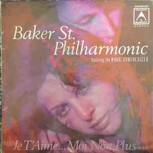 Baker St. Philharmonic - Je T'Aime... Moi Non Plus