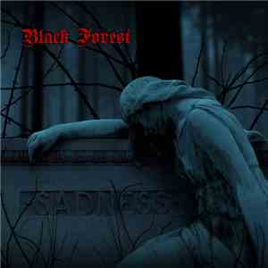 Black Forest - Sadness