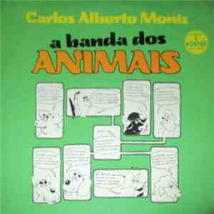 Carlos Alberto Moniz - A Banda Dos Animais
