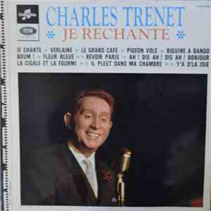 Charles Trenet - Je rechante
